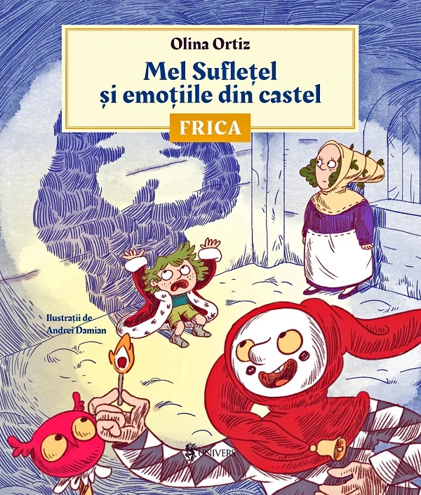 Mel Sufletel si emotiile din castel Vol.1: Frica