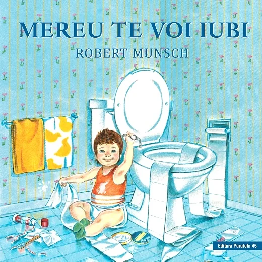 Mereu te voi iubi - Robert Munsch, Sheila McGraw