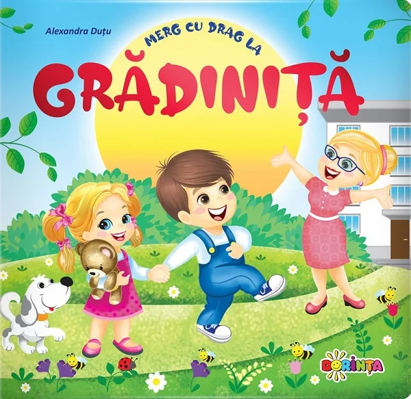 Merg cu drag la gradinita