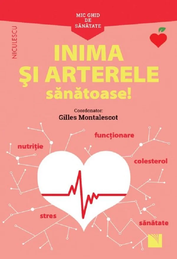 Mic ghid de sanatate: Inima si arterele sanatoase