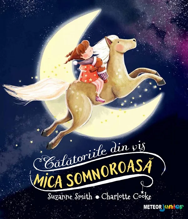 Mica somnoroasa. Calatoriile din vis - Suzanne Smith, Charlotte Cooke
