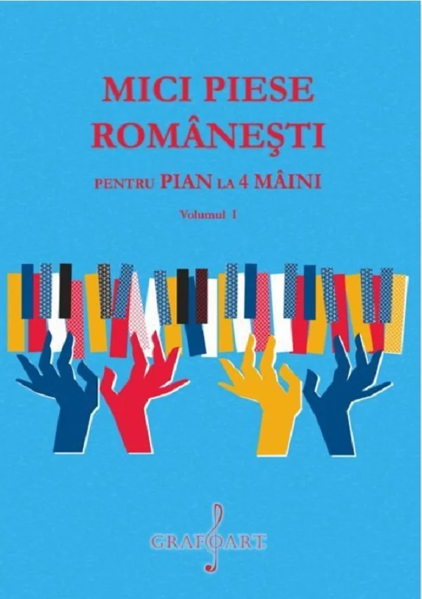 Mici piese romanesti pentru pian la 4 maini Vol.1