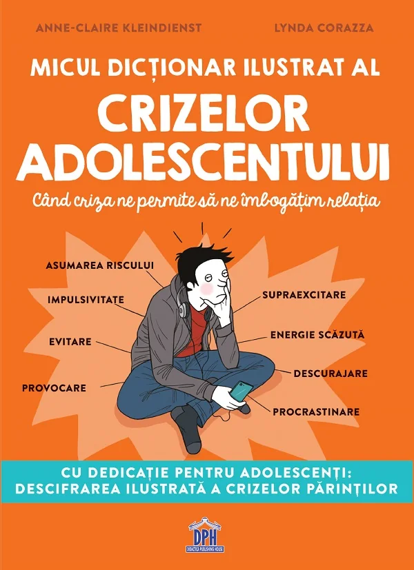 Micul dictionar ilustrat al crizelor adolescentului - Anne-Claire Kleindienst, Lynda Corazza