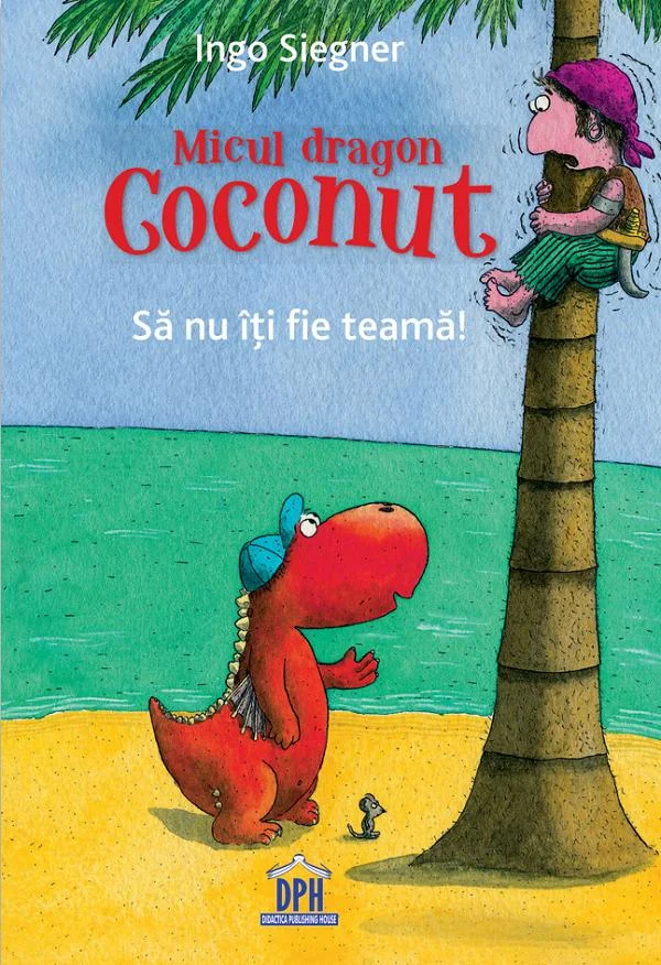 Micul dragon Coconut. Sa nu iti fie teama!