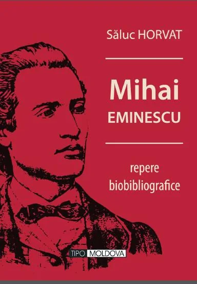 Mihai Eminescu, repere biobibliografice