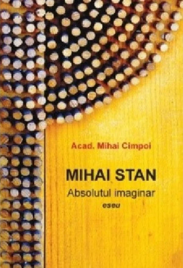 Mihai Stan. Absolutul imaginar