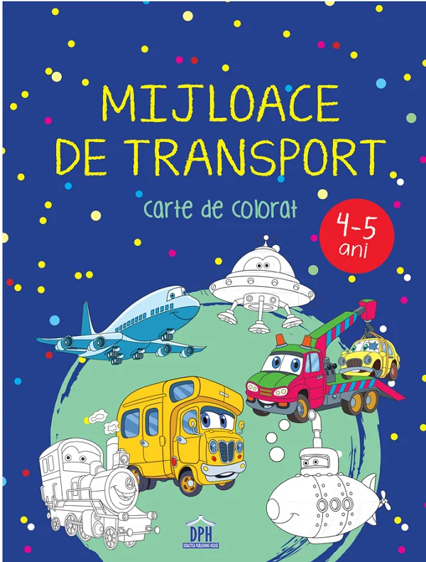 Mijloace de transport. Carte de colorat 4-5 ani