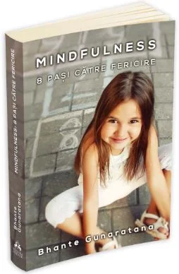 Mindfulness: 8 pasi catre fericire