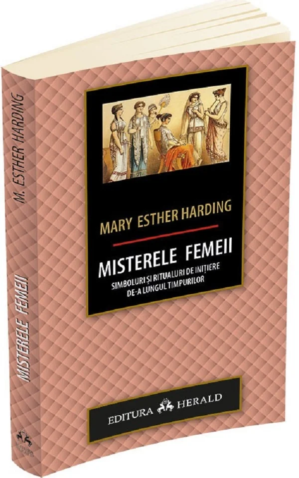 Misterele femeii. Simboluri si ritualuri de initiere de-a lungul timpurilor