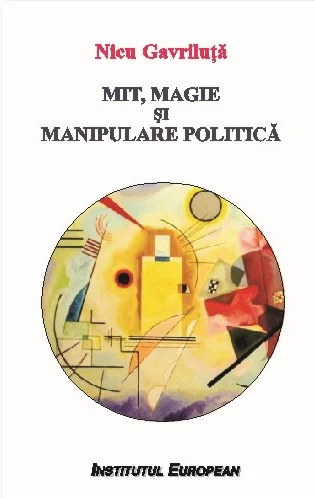 Mit, Magie Si Manipulare Politica