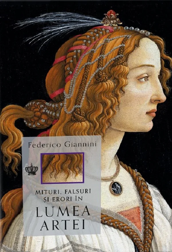 Mituri, falsuri si erori in lumea artei