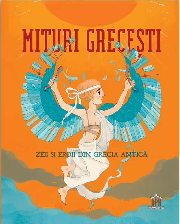 Mituri grecesti. Zeii si eroii din Grecia antica