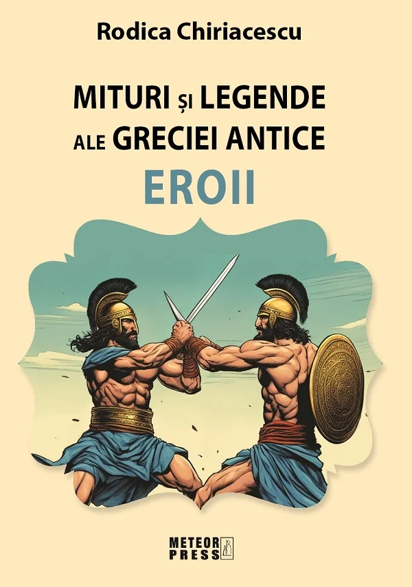 Mituri si legende ale Greciei antice: Eroii