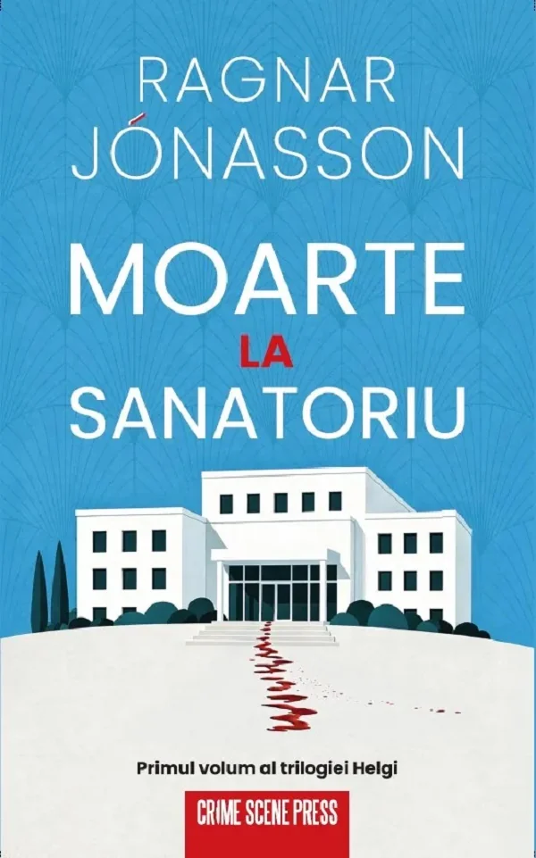 Moarte la sanatoriu. Seria Helgi Vol.1
