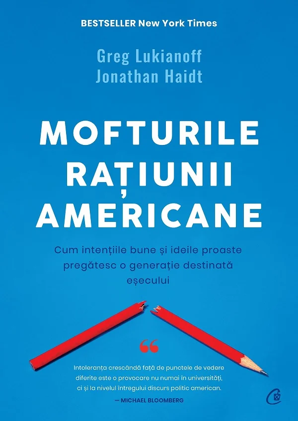 Mofturile ratiunii americane - Greg Lukianoff , Jonathan Haidt