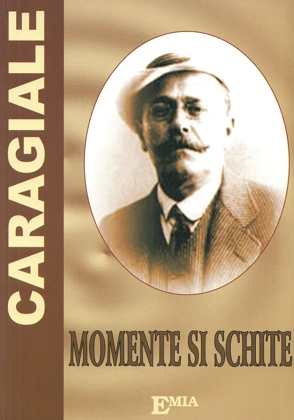 Momente si schite - I. L. Caragiale
