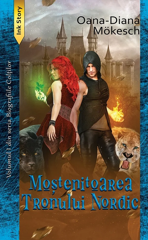 Mostenitoarea Tronului Nordic. Seria Biografiile Coltilor Vol.1 - Oana-Diana Mokesch