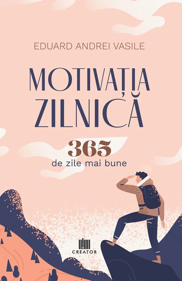 Motivatia zilnica. 365 de zile mai bune