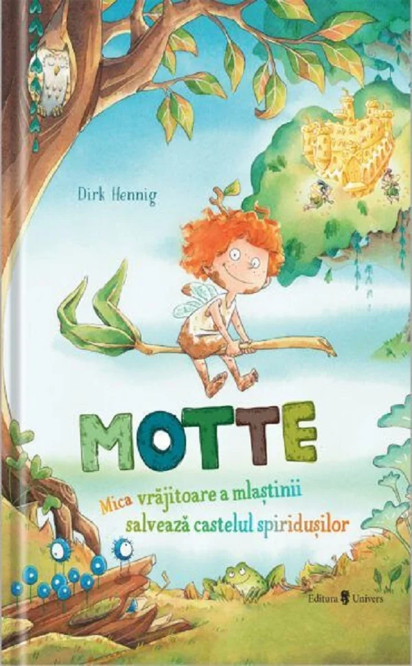 Motte. Mica vrajitoare a mlastinii salveaza castelul spiridusilor