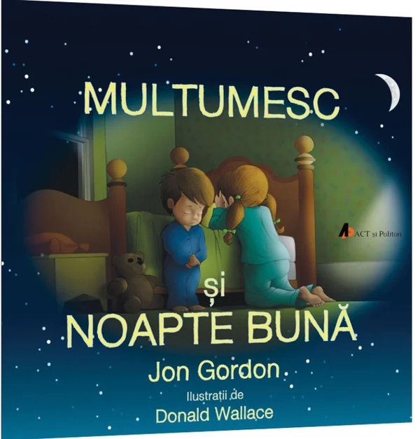 Multumesc si noapte buna - Jon Gordon, Donald Wallace