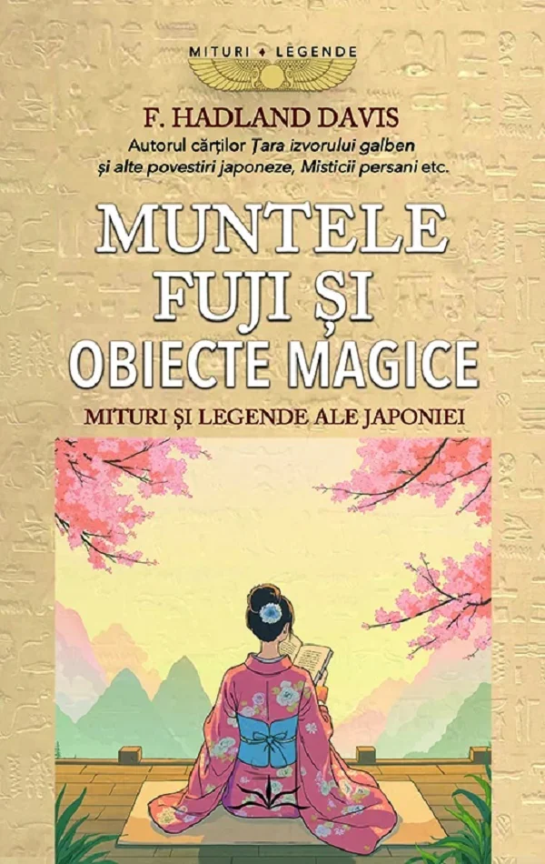 Muntele Fuji si obiecte magice. Mituri si legende ale Japoniei