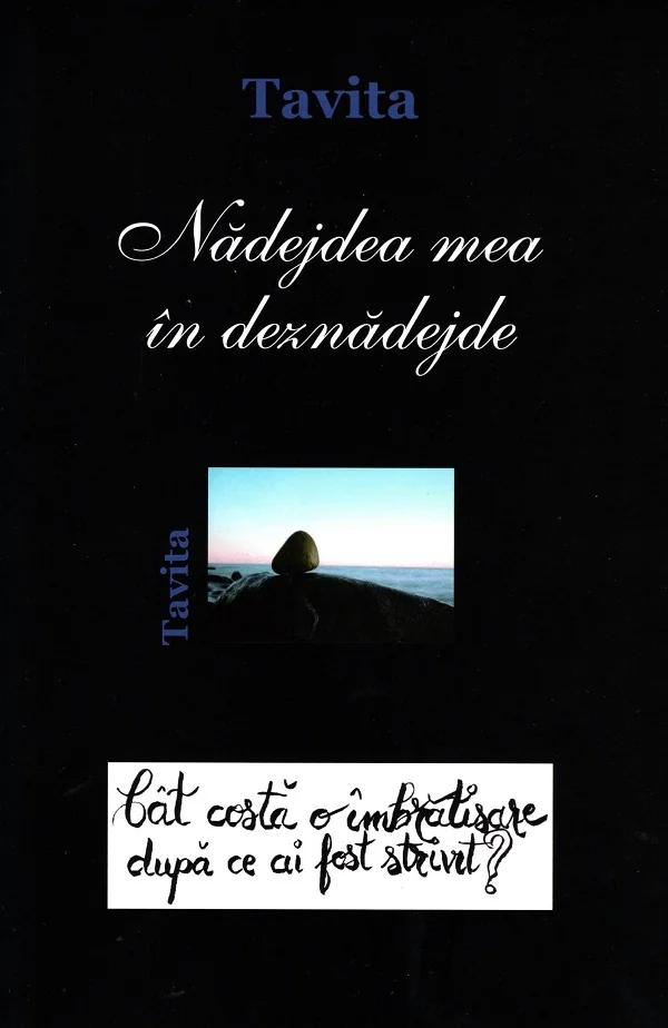 Nadejdea mea in deznadejde