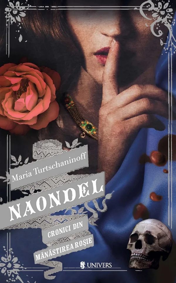 Naondel. Cronici din Manastirea Rosie Vol.2