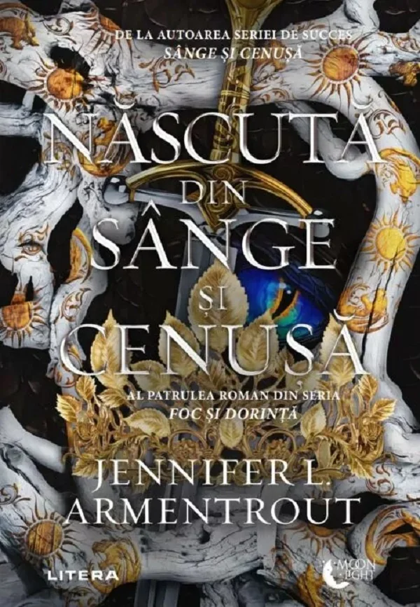 Nascuta din sange si cenusa. Seria Foc si dorinta Vol.4