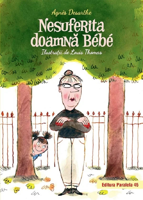 Nesuferita doamna Bebe - Agnes Desarthe, Louis Thomas
