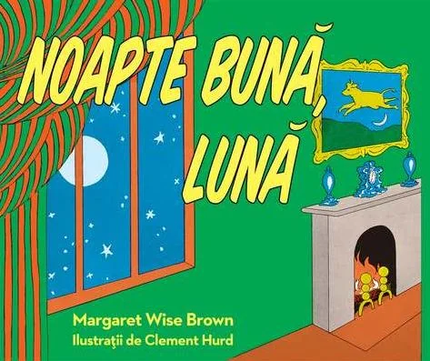 Noapte buna, Luna - Margaret Wise Brown, Clement Hurd