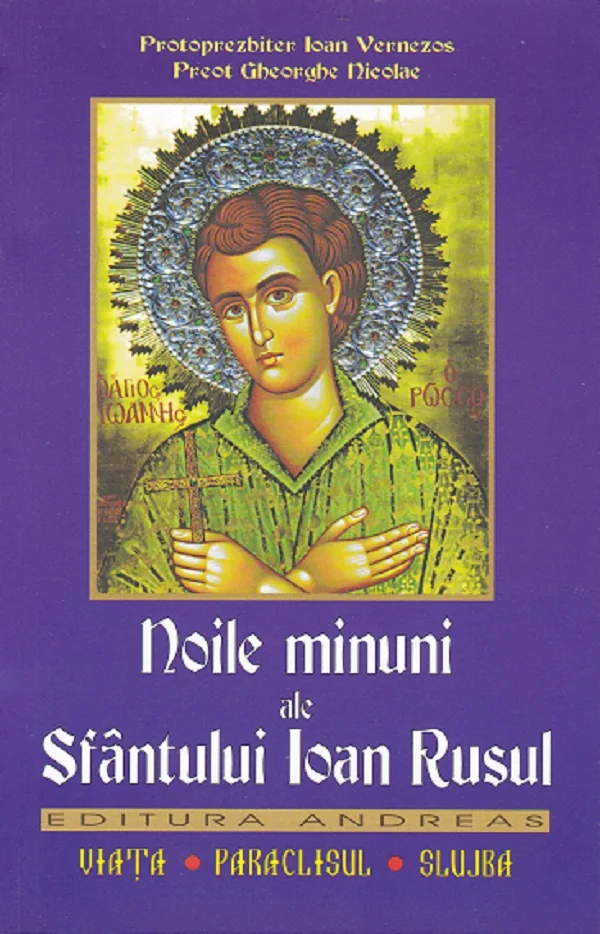 Noile minuni ale Sfantului Ioan Rusul - Gheorghe Nicolae