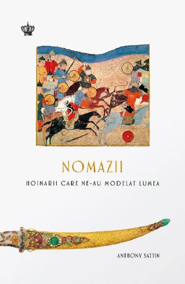 Nomazii. Hoinarii care ne-au modelat lumea