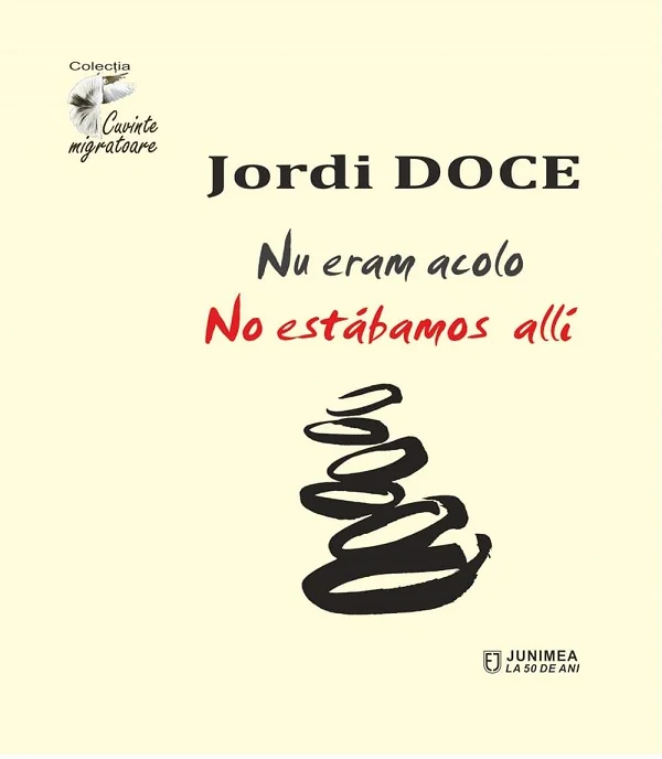 Nu eram acolo. No estabamos alli