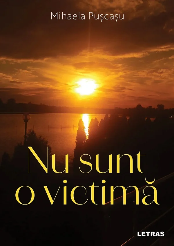 Nu sunt o victima