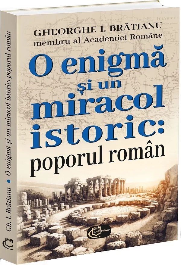 O enigma si un miracol istoric: poporul roman