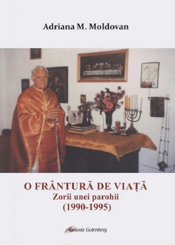 O frantura de viata. Zorii unei parohii (1990-1995)