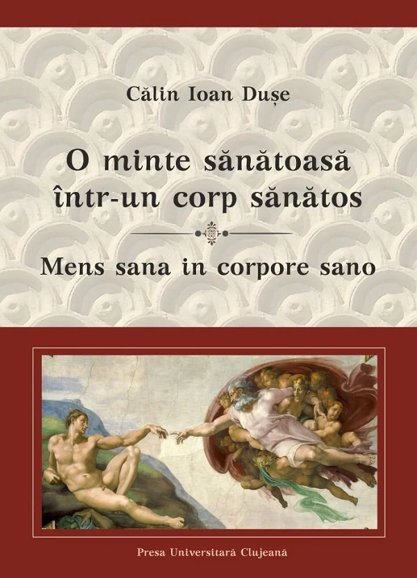 O minte sanatoasa intr-un corp sanatos. Mens sana in corpore sano