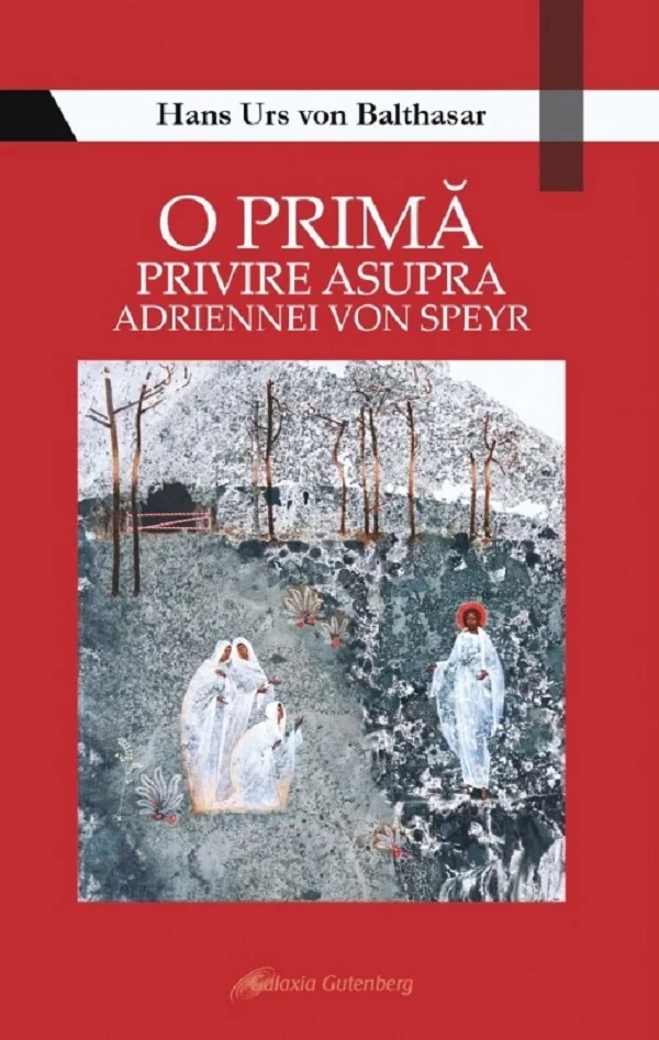 O prima privire asupra Adriennei von Speyr