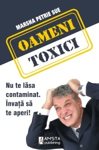 Oameni toxici -Marsha Petrie Sue