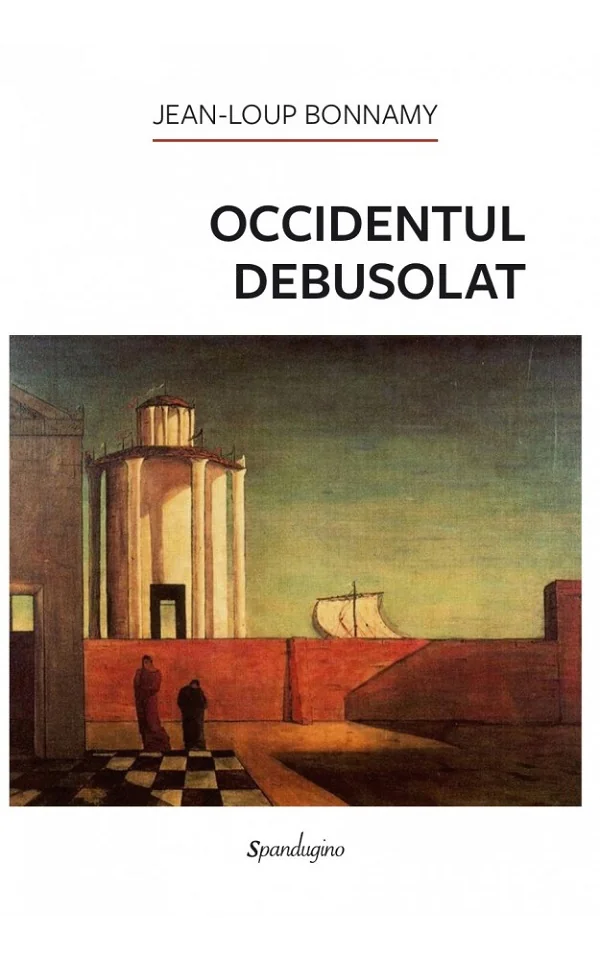 Occidentul debusolat - Jean-Loup Bonnamy