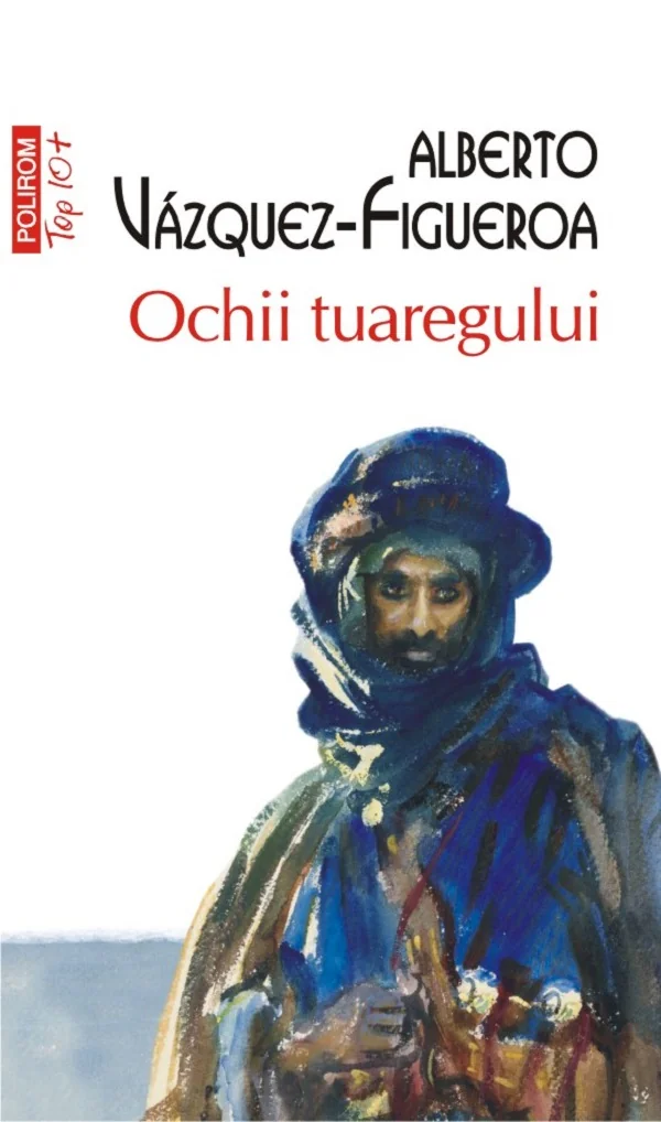 Ochii tuaregului - Alberto Vazquez-Figueroa