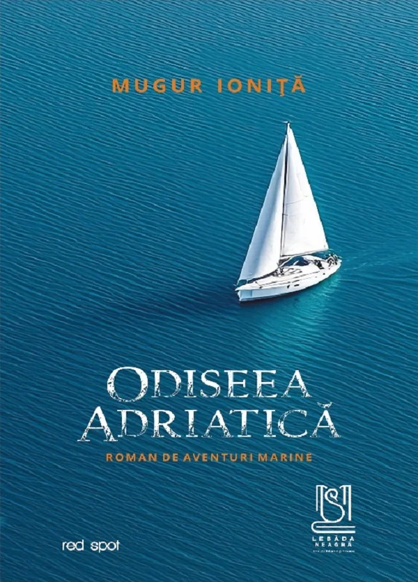 Odiseea adriatica. Roman de aventuri marine