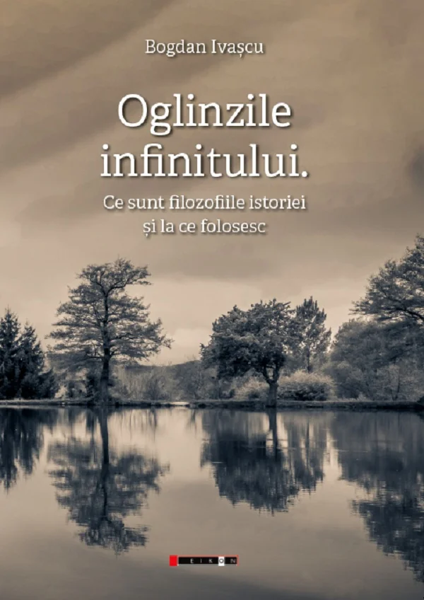 Oglinzile infinitului. Ce sunt filozofiile istoriei si la ce folosesc