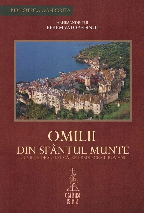 Omilii din Sfantul Munte. Cuvinte de suflet catre credinciosii romani