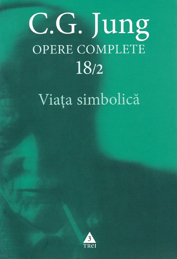 Opere complete 18/2: Viata simbolica