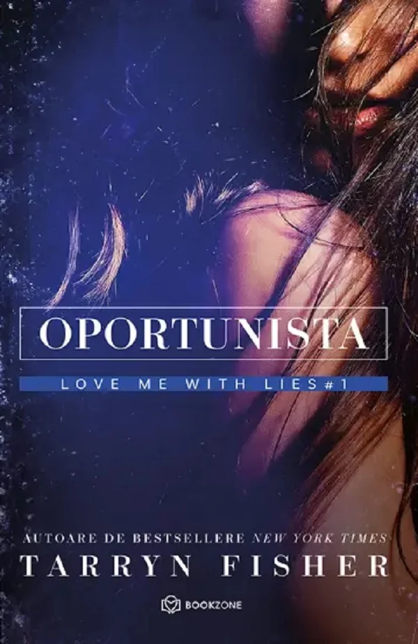 Oportunista. Seria Love me with lies Vol.1