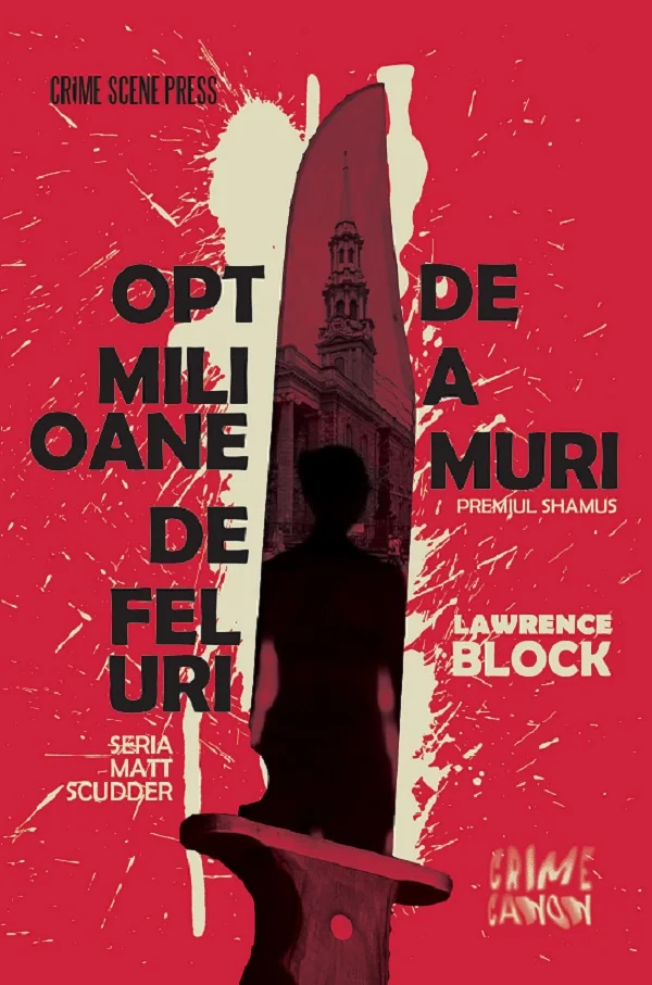 Opt milioane de feluri de a muri. Seria Matt Scudder