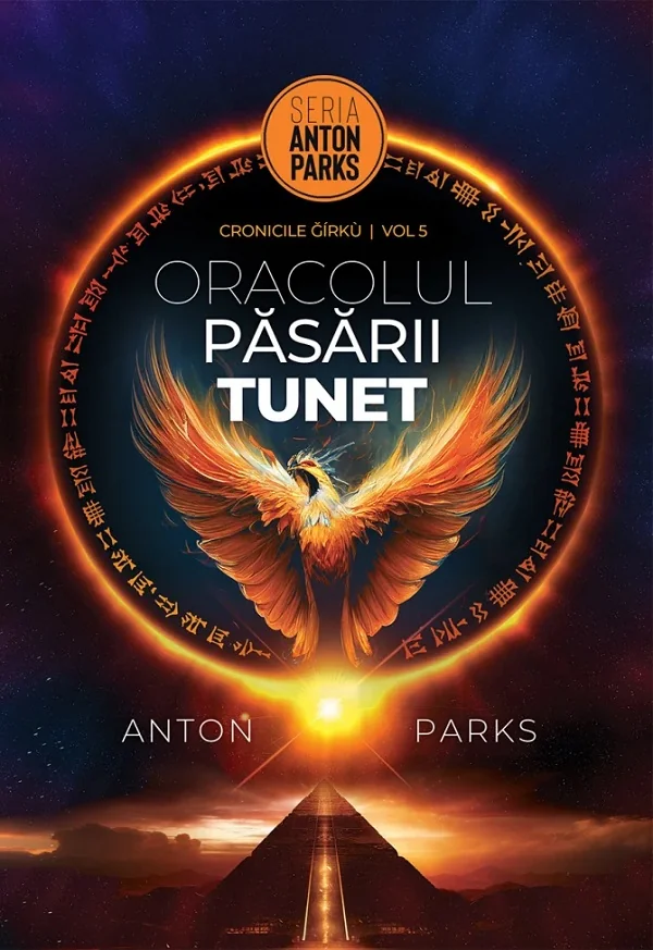 Oracolul Pasarii Tunet. Cronicile Girku Vol.5