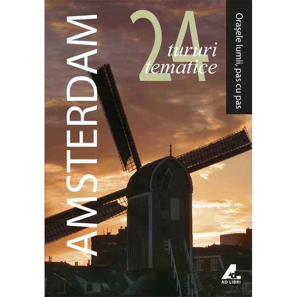 Orasele lumii, pas cu pas - Amsteram