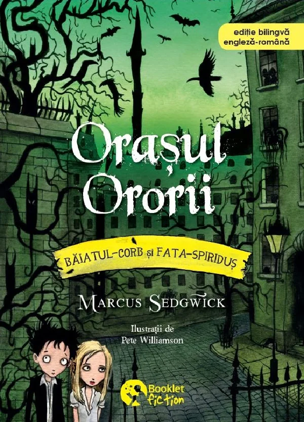 Orasul Ororii. Seria Baiatul-Corb si Fata-Spiridus Vol.5